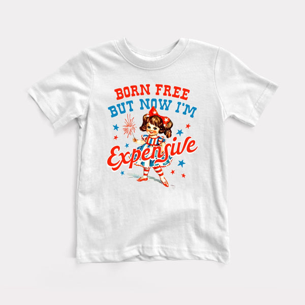 Born Free But Now I'm Expensive - White - Full Front