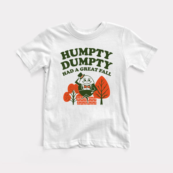 Humpty Dumpty Had A Great Fall - White - Full Front