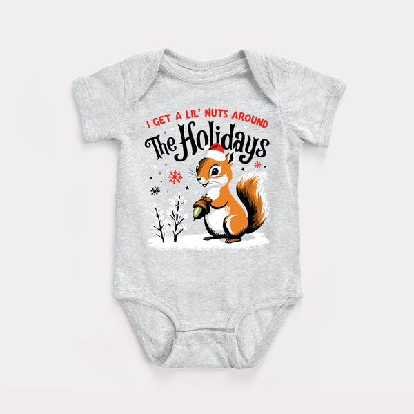 I Get A Lil' Nuts Around The Holidays - Ash - Full Front