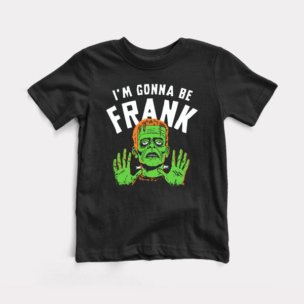 I'm Gonna Be Frank - Black - Full Front
