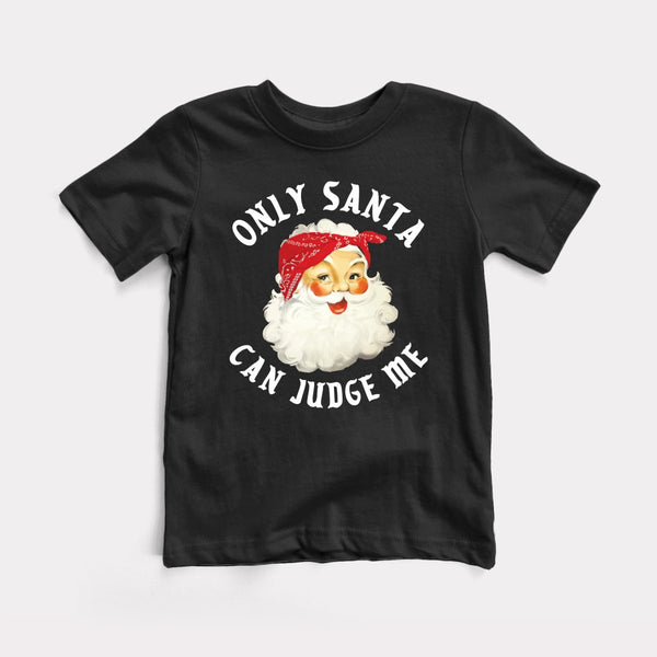 Only Santa Can Judge Me - Black - Full Front