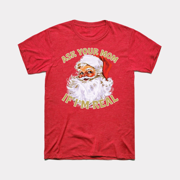 Ask Your Mom If I'm Real - Heather Red - Full Front
