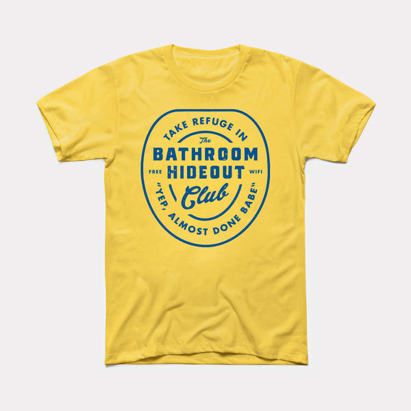 Bathroom Hideout Club Adult Unisex Tee