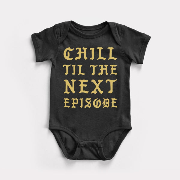 Chill Next Episode - Black - Full Front