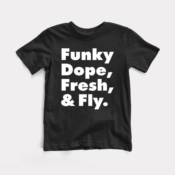 Funky Dope Fresh And Fly - Black - Full Front