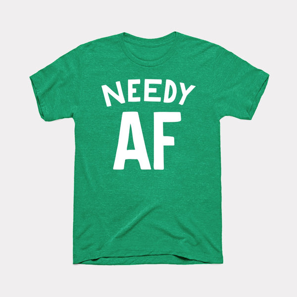 Needy AF - Heather Kelly - Full Front