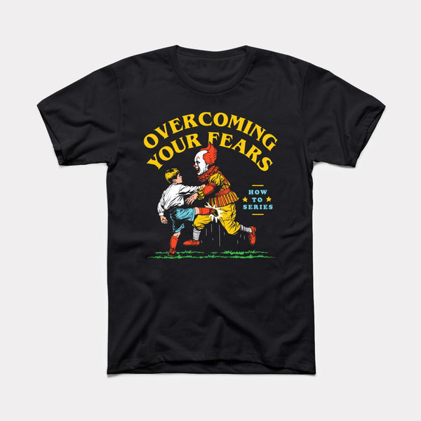 Overcoming Your Fears - Black - Full Front