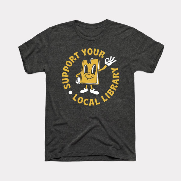 Support Your Local Library - Dark Grey Heather - Full Front
