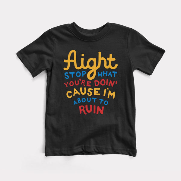 Aight Stop - Black - Full Front