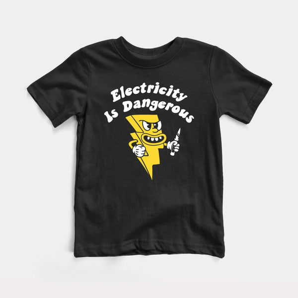 Electricity Is Dangerous - Black - Full Front