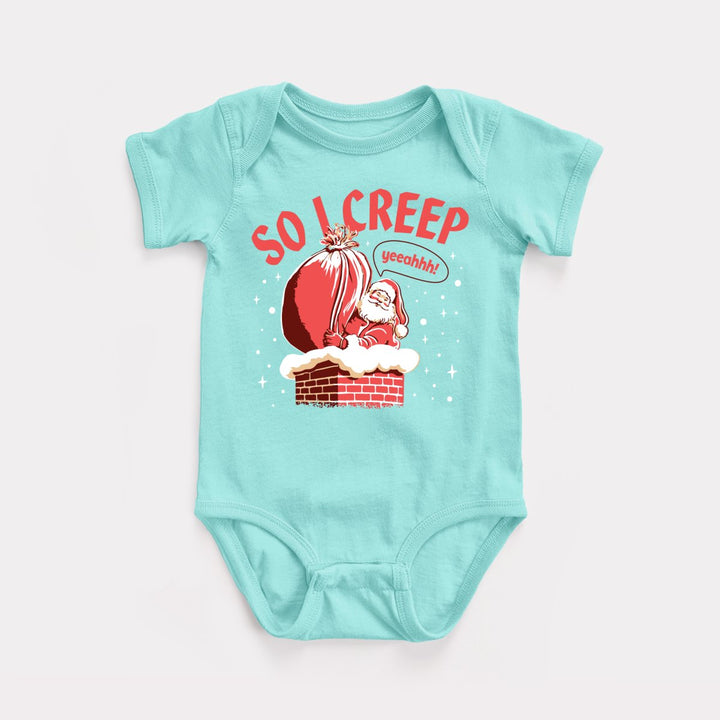 So I Creep Santa Baby Bodysuit