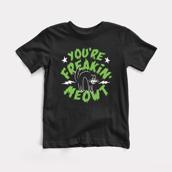 You're Freakin' Meowt - Black - Full Front