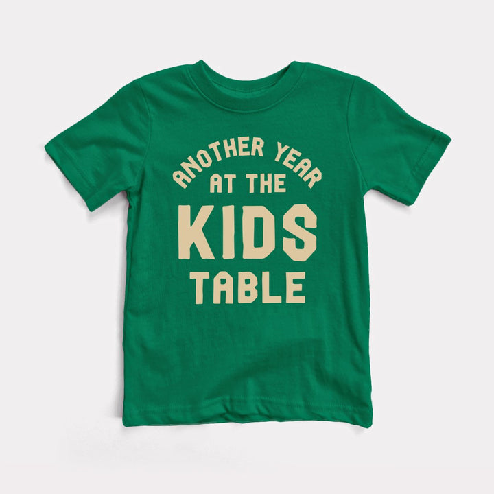 Another Year At The Kids Table Toddler Tee
