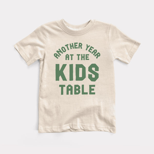 Another Year At The Kids Table - Natural - Full Front