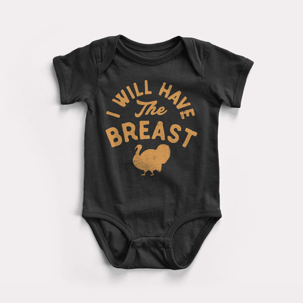 I Will Have The Breast Baby Bodysuit