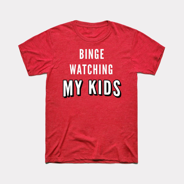 Binge Watching My Kids - Heather Red - Full Front