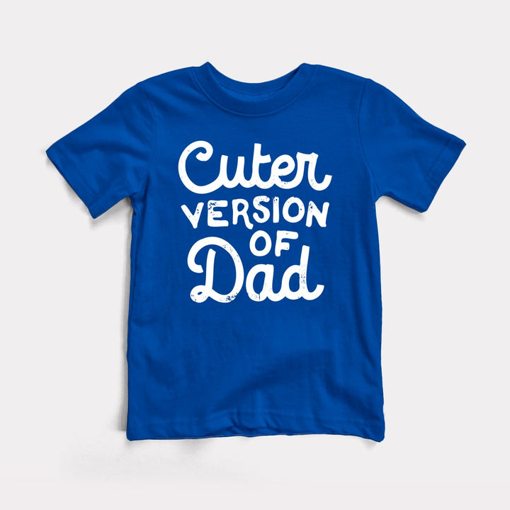 Cuter Version Of Dad Youth Tee