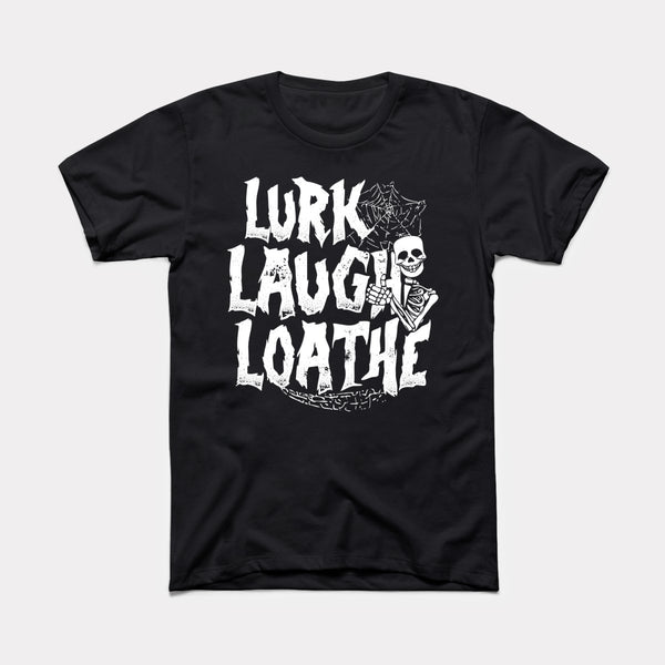 Lurk Laugh Loathe - Black - Full Front