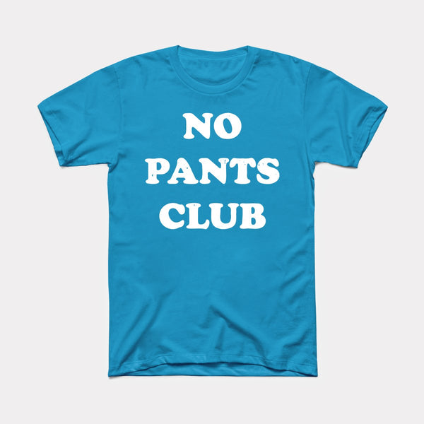No Pants Club - Aqua - Full Front
