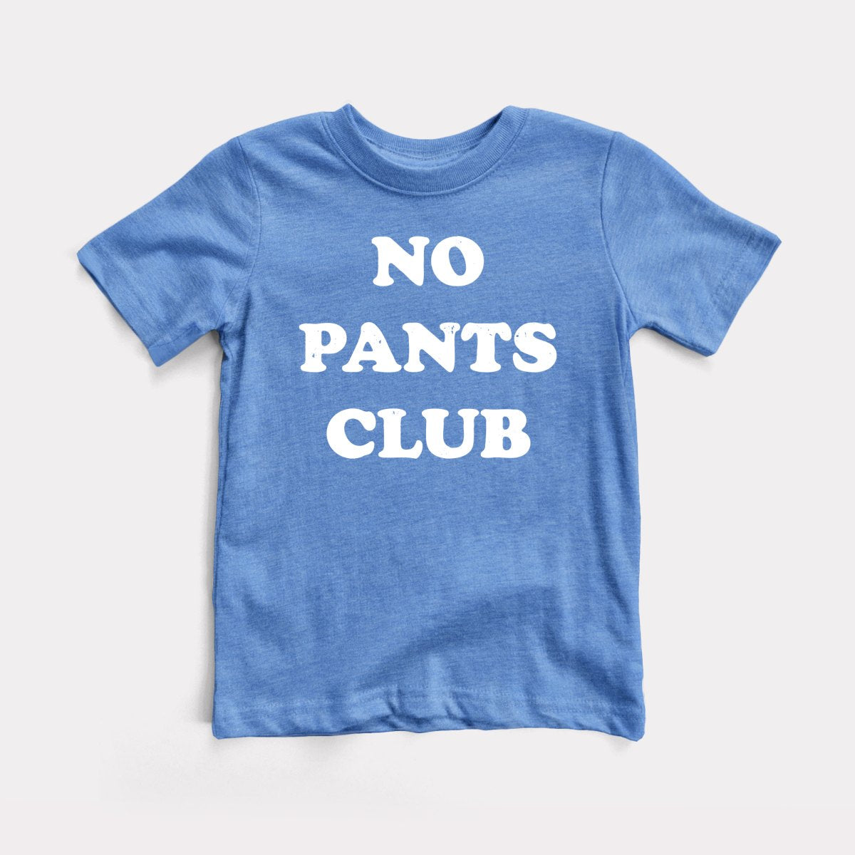 No Pants Club Toddler Tee Heather Columbia Blue / 5/6