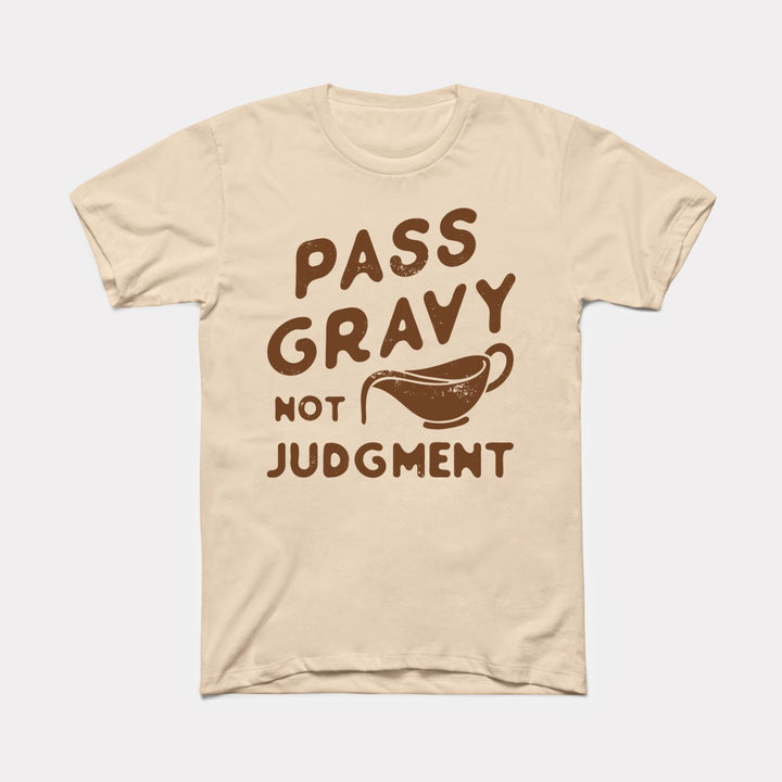 Pass Gravy Not Judgment Adult Unisex Tee