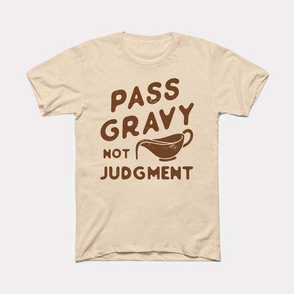 Pass Gravy Not Judgment - Soft Cream - Full Front