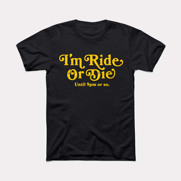 Ride Or Die Adult Unisex Tee
