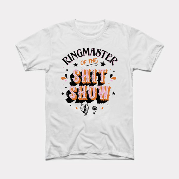 Ringmaster Shit Show - White - Full Front
