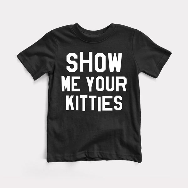 Show Me Your Kitties - Black - Full Front